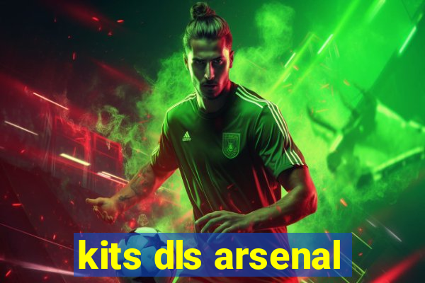 kits dls arsenal